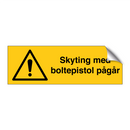 Skyting med boltepistol pågår