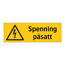 Spenning påsatt