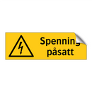 Spenning påsatt