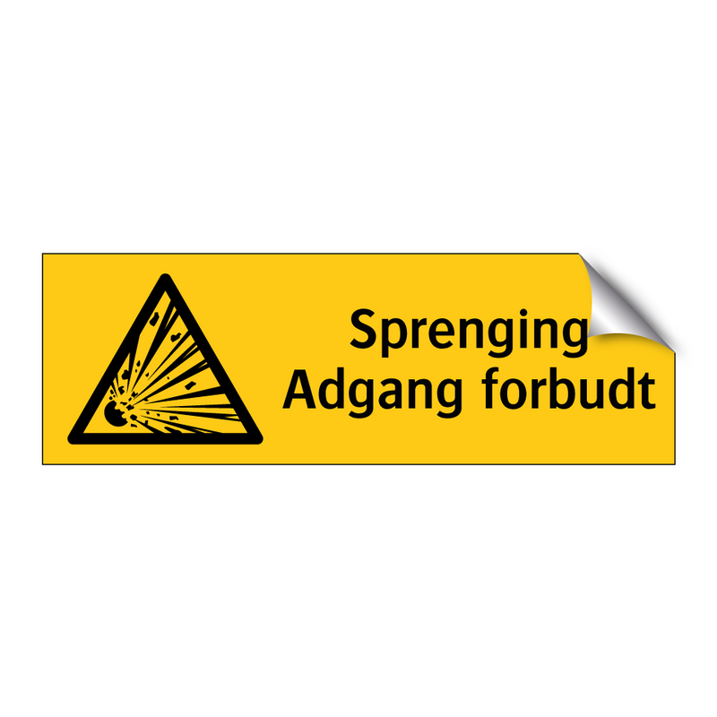 Sprenging Adgang forbudt & Sprenging Adgang forbudt & Sprenging Adgang forbudt
