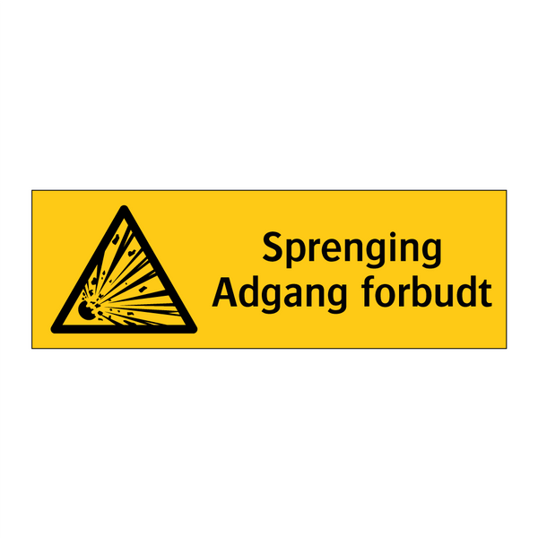 Sprenging Adgang forbudt & Sprenging Adgang forbudt & Sprenging Adgang forbudt