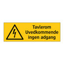 Tavlerom Uvedkommende ingen adgang