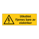 Utkoblet Fjernes bare av elektriker