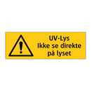 UV-lus ikke se direkte på lyset