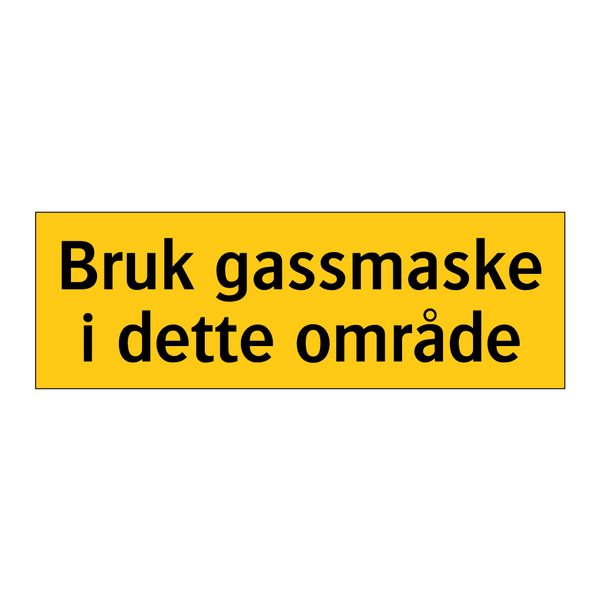 Bruk gassmaske i dette området
