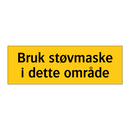Bruk støvmaske i dette området
