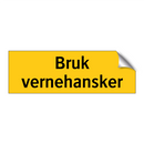Bruk vernehansker