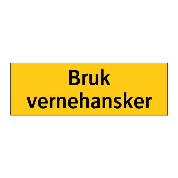 Bruk vernehansker
