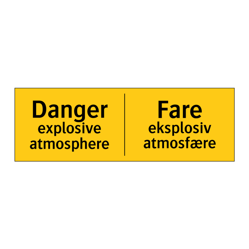 Danger explosive atmosphere Fare eksplosiv atmosfære