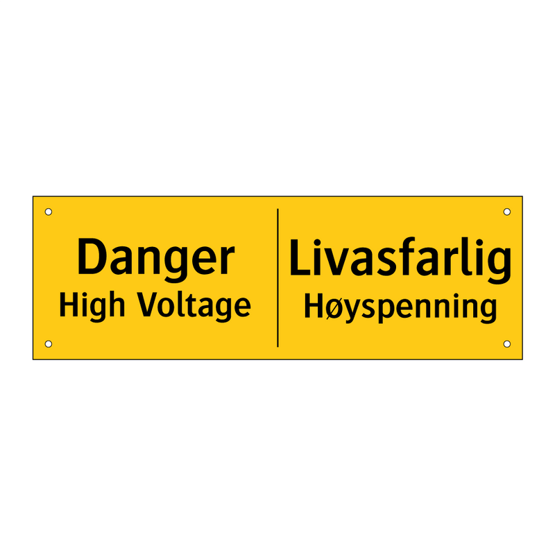 Danger High Voltage Livsfarlig Høyspenning & Danger High Voltage Livsfarlig Høyspenning
