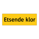 Etsende klor