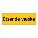 Etsende væske