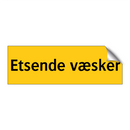 Etsende væsker