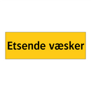 Etsende væsker