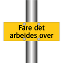 FARE Det arbeides over