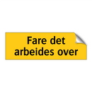 FARE Det arbeides over
