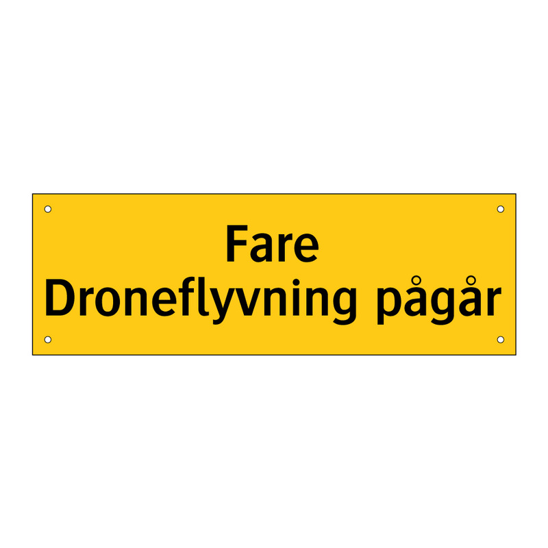 Fare Droneflyvning pågår & Fare Droneflyvning pågår & Fare Droneflyvning pågår
