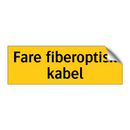 Fare fiberoptisk kabel