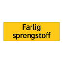 Farlig sprengstoff