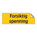 Forsiktig spenning