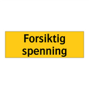 Forsiktig spenning