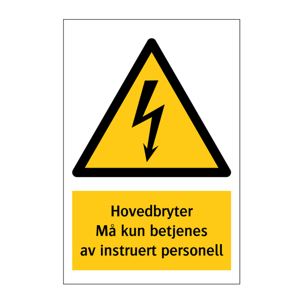 Hovedbryter Må kun betjenes av instruert personell