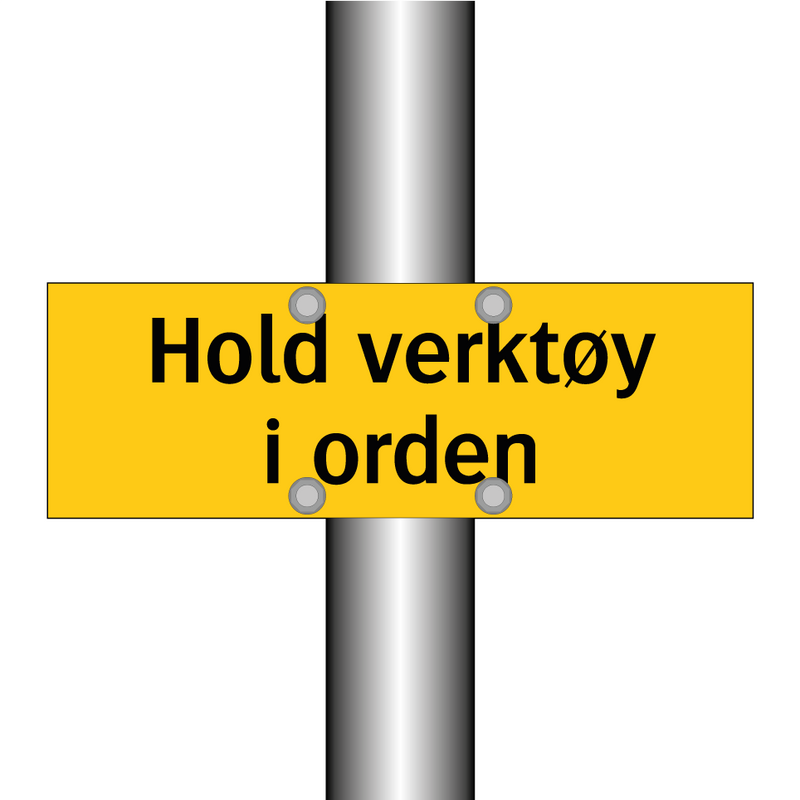 Hold verktøy i orden & Hold verktøy i orden & Hold verktøy i orden & Hold verktøy i orden