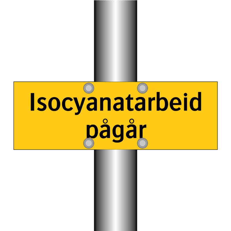 Isocyanatarbeid pågår & Isocyanatarbeid pågår & Isocyanatarbeid pågår