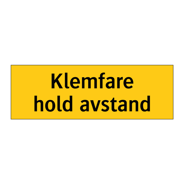 Klemfare Hold avstand