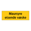Maursyre etsende væske
