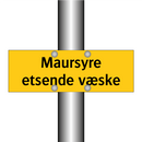 Maursyre etsende væske