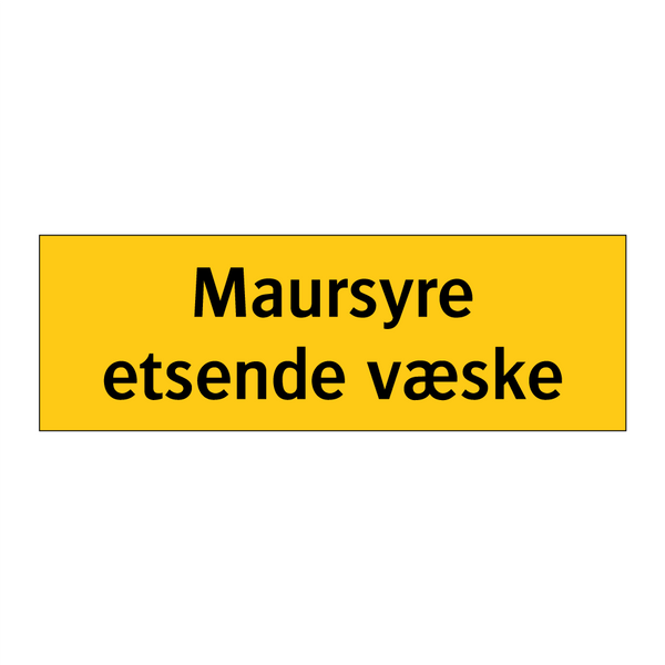 Maursyre etsende væske