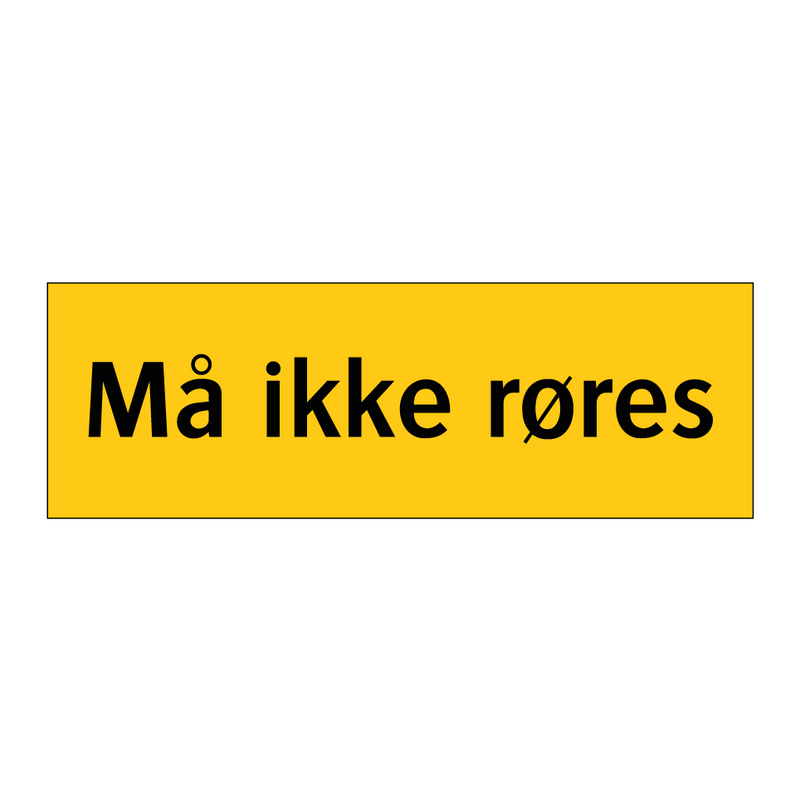 Må ikke røres & Må ikke røres & Må ikke røres & Må ikke røres & Må ikke røres