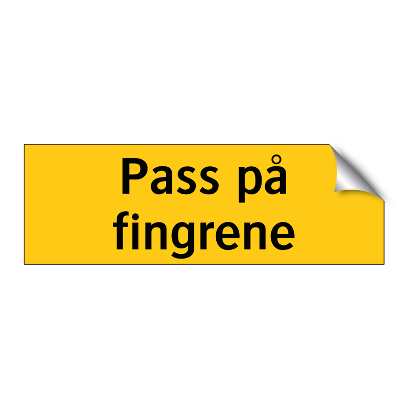 Pass på fingrene & Pass på fingrene & Pass på fingrene & Pass på fingrene & Pass på fingrene