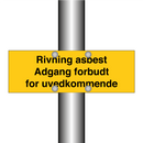 Riving asbest adgang forbudt for uvedkommende