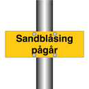 Sandblåsing pågår