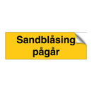 Sandblåsing pågår