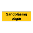 Sandblåsing pågår