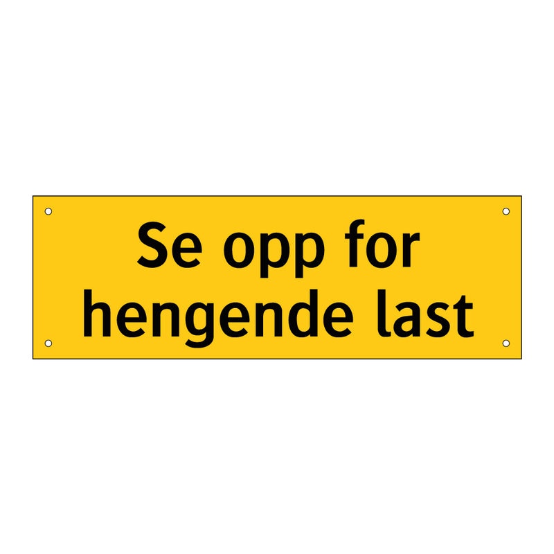 Se opp for hengende last & Se opp for hengende last & Se opp for hengende last