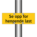 Se opp for hengende last