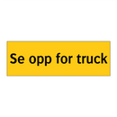 Se opp for truck