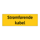 Strømførende kabel