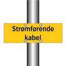 Strømførende kabel
