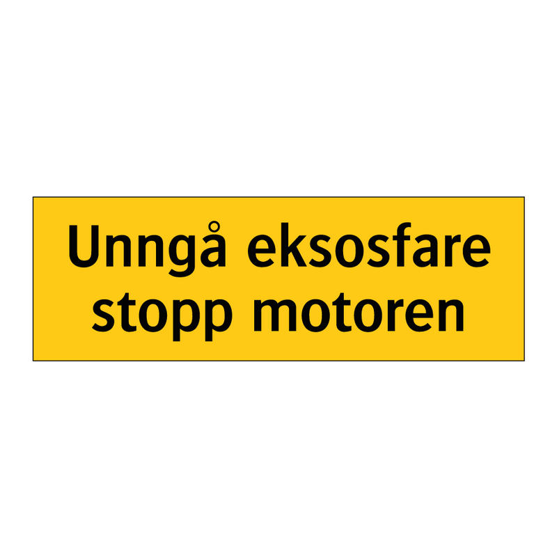 Unngå eksosfare stopp motoren & Unngå eksosfare stopp motoren & Unngå eksosfare stopp motoren