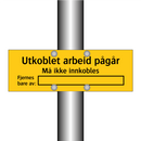 Utkoblet arbeid pågår Må ikke innkobles Fjernes bare av