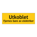 Utkoblet Fjernes bare av elektriker