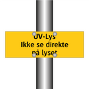 UV-lus ikke se direkte på lyset