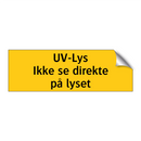 UV-lus ikke se direkte på lyset