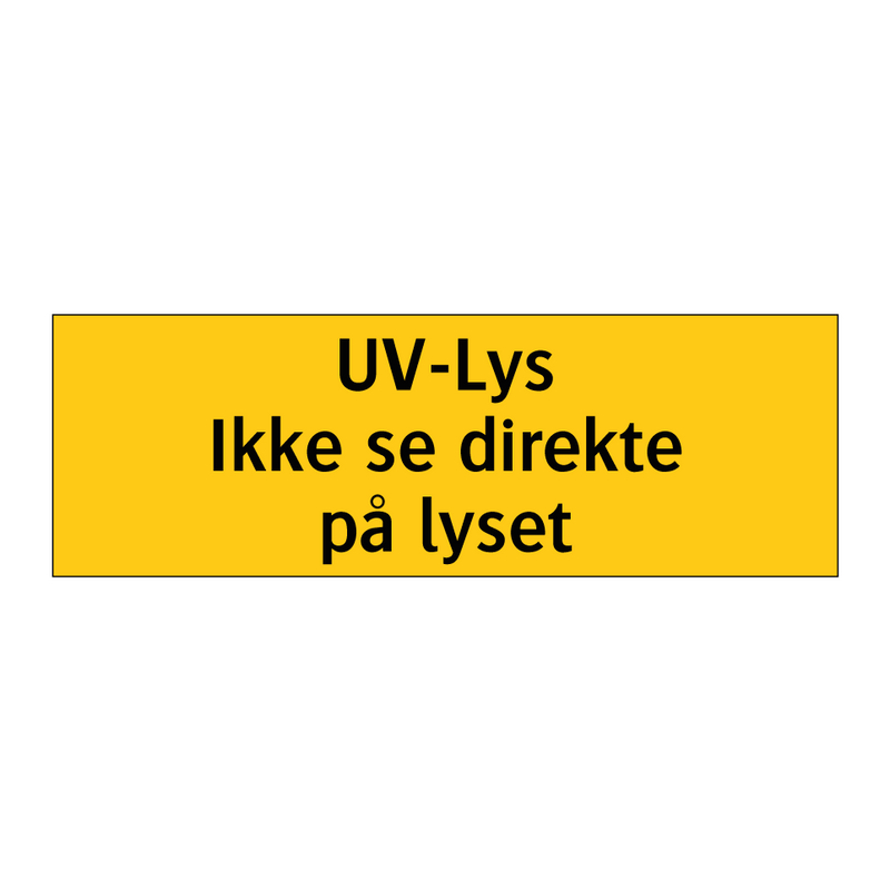 UV-lus ikke se direkte på lyset & UV-lus ikke se direkte på lyset