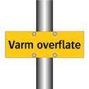 Varm overflate